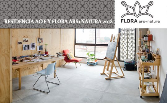 Residencia AC/E y Flora Ars+Natura 2018